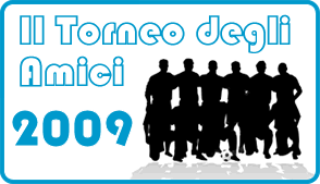 Il Torneo degli AMICI 2009